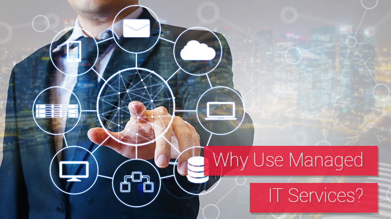 Managed IT Services Are Beneficial and Can Save You Money!