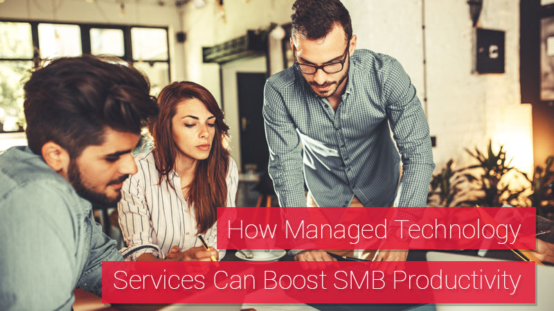 How Managed Technology Services Can Boost SMB Productivity